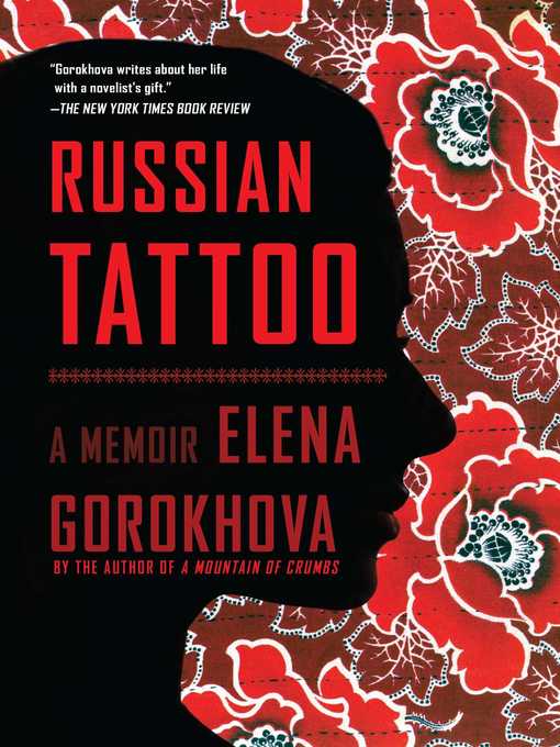 Title details for Russian Tattoo by Elena Gorokhova - Available